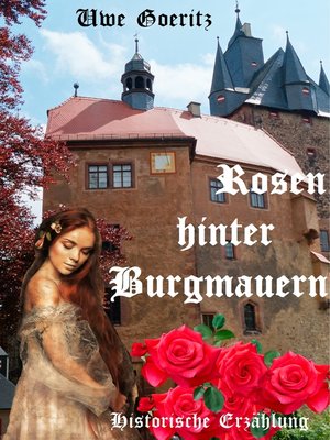 cover image of Rosen hinter Burgmauern